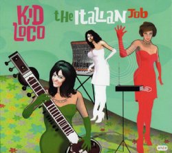 Kid Loco - The Italian Job (2007)
