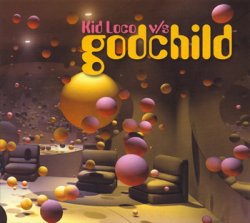 Kid Loco vs Godchild - Kid Loco vs Godchild (2002) 2CDs