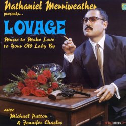 Lovage - Music To Make Love To Your Old Lady By (2001)