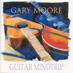 Gary Moore - Guitar Mindtrip (2010)