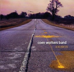 Coen Wolters Band - As The Crow Flies (2007)