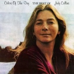 Judy Collins - Colors Of The Day (The Best Of) (1972)