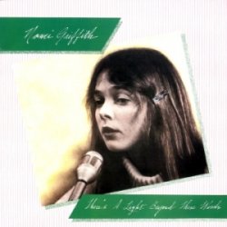 Nanci Griffith - There's a Light (1978)