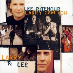 Larry Carlton & Lee Ritenour - Larry & Lee (1995)