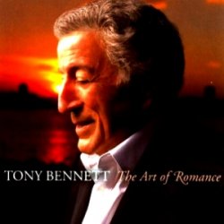 Tony Bennett - The Art of Romance (2004)
