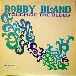 Bobby Blue Bland - Touch Of The Blues And Spotlighting The Man (1967)