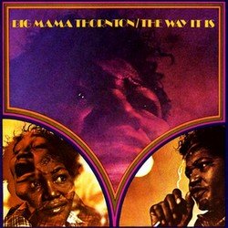 Big Mama Thornton - The Way It Is (1970)