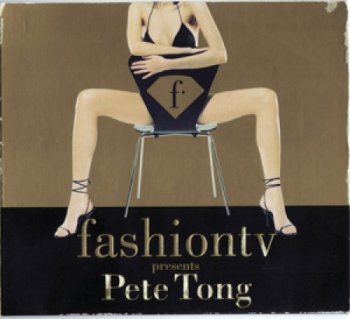 Fashion TV presents Pete Tong (2009) 2CDs