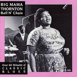 Big Mama Thornton - Ball N' Chain (1965)
