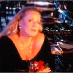 Rebecca Parris - My Foolish Heart (2001)