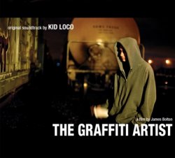 Kid Loco - The Graffiti Artist OST (2005)