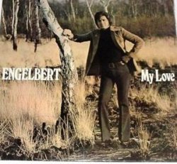 Engelbert Humperdinck - My Love (1974)