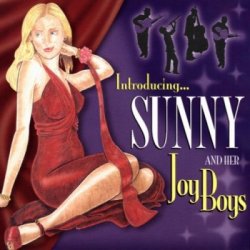 Sunny and Her Joy Boys - Introducing Sunny and Her Joy Boys (2009)