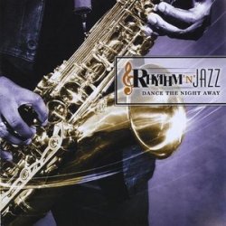 Rhythm 'N' Jazz - Dance The Night Away (2009)