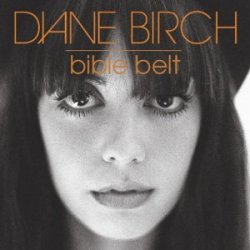 Diane Birch - Bible Belt (2009)