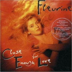 Fleurine - Close Enough for Love (2006)