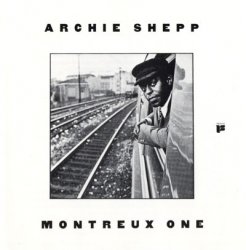 Archie Shepp - Montreux One (1976)