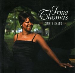 Irma Thomas - Simply Grand (2008)