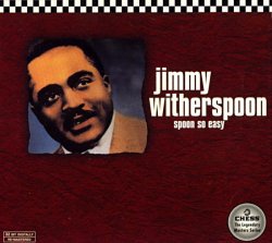 Jimmy Witherspoon - Spoon So Easy (1997)