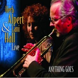 Herb Alpert & Lani Hall - Anything Goes (Live) (2009)