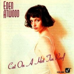 Eden Atwood - Cat on a Hot Tin Roof (1994)