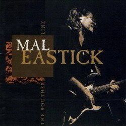 Mal Eastick - The Southern Line (1995)