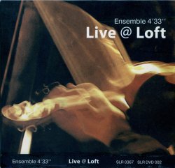 Алексей Айги (Alexei Aigui) и ансамбль 4'33" - Live @ Loft (2005) [Live]
