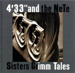 Алексей Айги (Alexei Aigui) и ансамбль 4'33" - Sisters Grimm tales (1997)