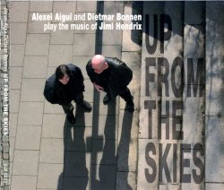 Алексей Айги (Alexei Aigui) и Дитмар Боннен (Dietmar Bonnen) - Up from the skies (2002)