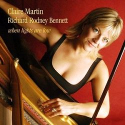 Claire Martin & Richard Rodney Bennett - When Lights Are Low (2005)