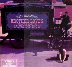 Neil Diamond - Brother Love's Travelling Salvation Show (1969)