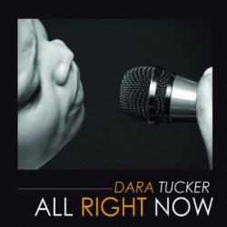 Dara Tucker - All Right Now (2009)