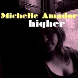 Michelle Amador - Higher (2009)