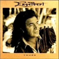 Engelbert Humperdinck - Yours [Quiereme Mucho] (1993)