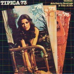 Adalberto Santiago & Tito Allen - Tipica 73...'74...'75...'76 (1978)