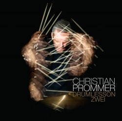 Christian Prommer - Drumlesson Zwei (2010)