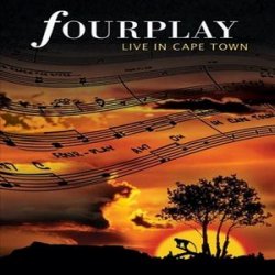 Fourplay - Live in Cape Town (2009)