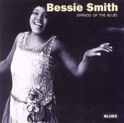 Bessie Smith - Empress of the Blues (1993)