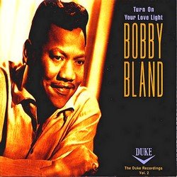 Bobby Blue Bland - Turn On Your Love Light - The Duke Recordings Vol. 2 [Disc 1] (1960)