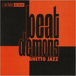 Beat Demons - Ghetto Jazz [EP] (1995)