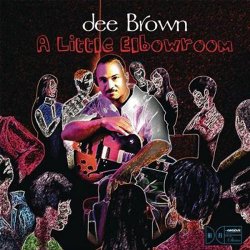 Dee Brown - A Little Elbow Room (2009)  