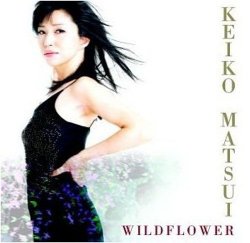 Keiko Matsui - Wildflower (2004)