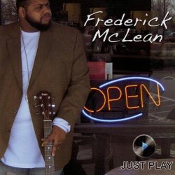 Frederick McLean - Just Play (2010)