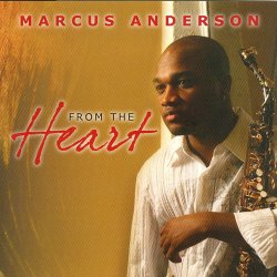Marcus Anderson - From The Heart (2009)