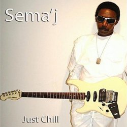 Sema'j - Just Chill (2010)