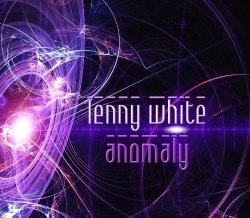 Lenny White - Anomaly (2010)