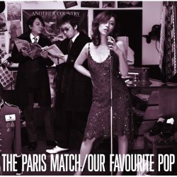 Paris Match - Our Favourite Pop (2007)