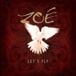 Zoe - Let's Fly (2009)