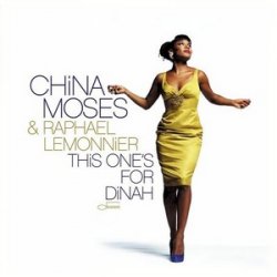 China Moses & Raphael Lemonnier - This One's For Dinah (2009)