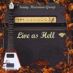 The Sonny Moorman Group - Live As Hell (2009)